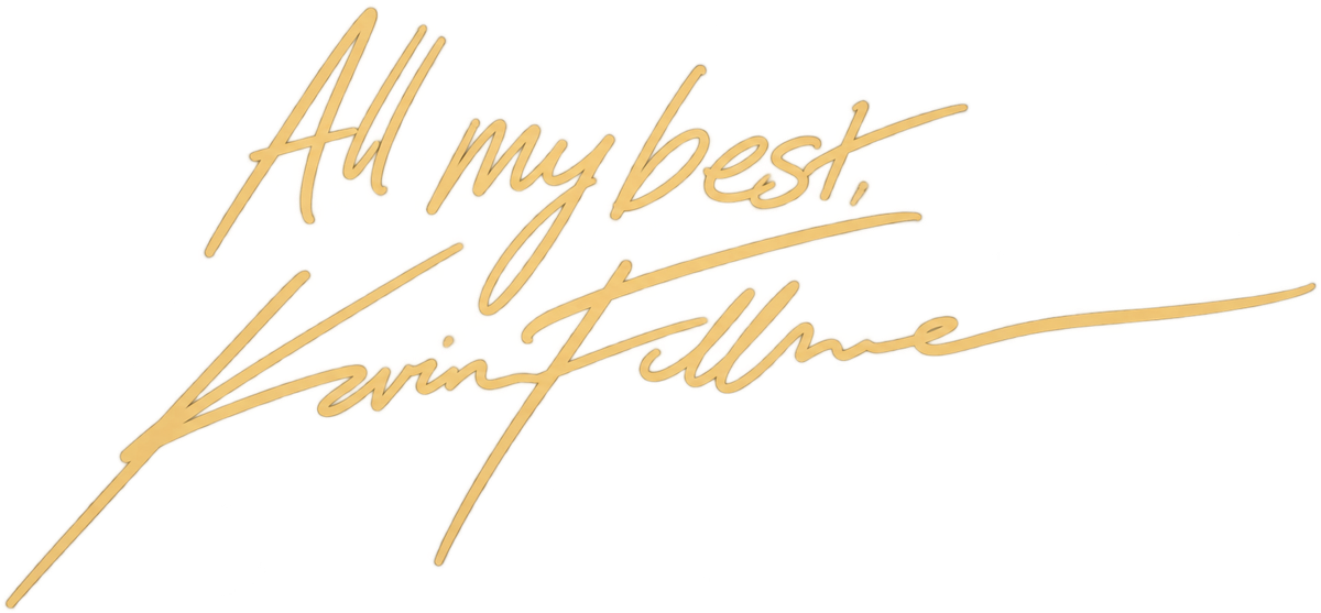 All my best, Kevin Fillmore